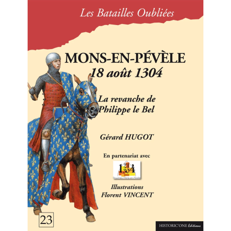 The Forgotten Battles n°23 - Mons en Pevele 1304  (in French)