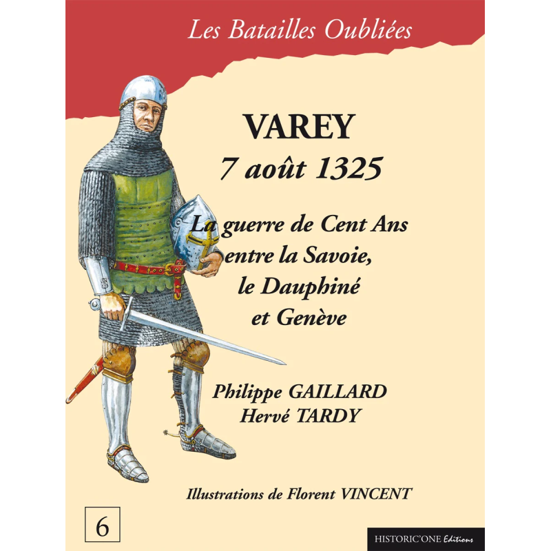 The Forgotten Battles n°6 - Varey 1325  (in French)