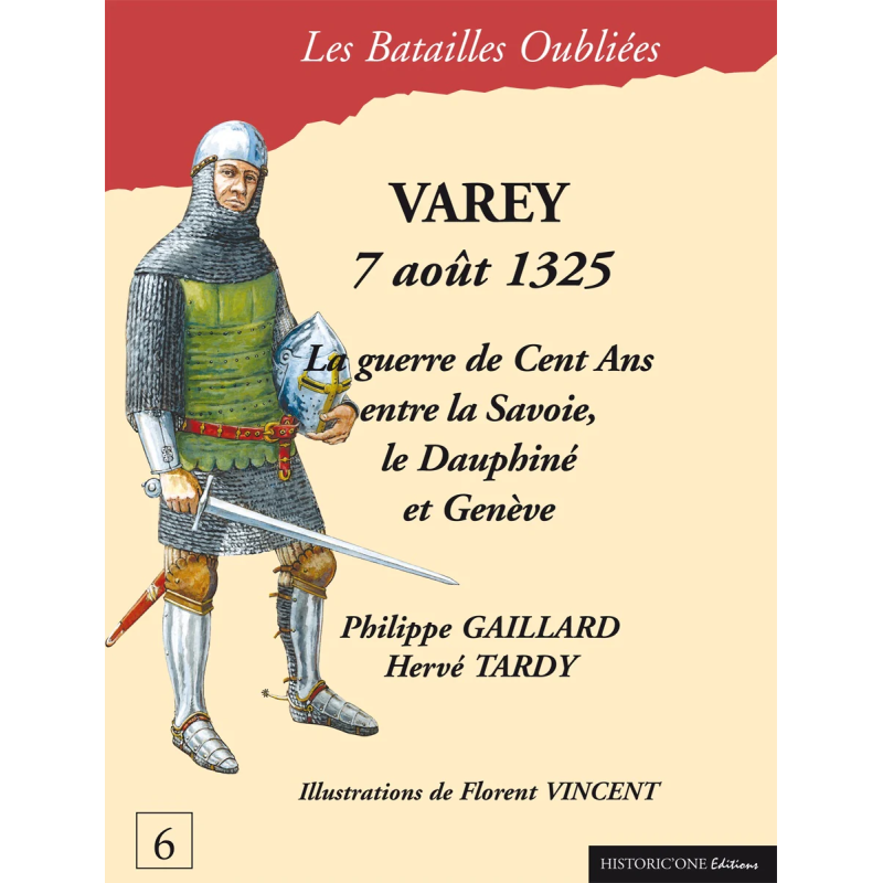 The Forgotten Battles n°06 - Varey 1325  (in French)