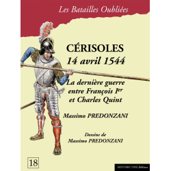 Les Batailles Oubliées n°18 - Cérisoles 1544
