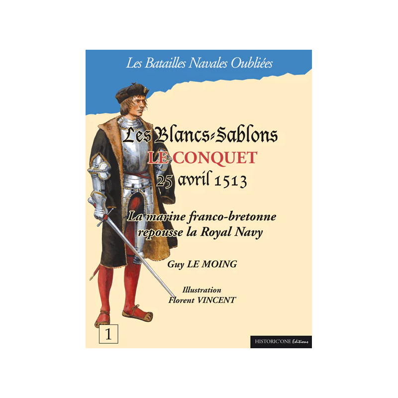 Forgotten Naval Battles n°1 - Le Conquet & Blancs-Sablons 1513 (in French)