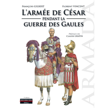 L"Armée de César pendant la Guerre des Gaules