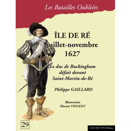 The Forgotten Battles n°29 - Île de Ré 1627  (in French)