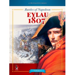 Battles of Napoleon Volume I: EYLAU 1807