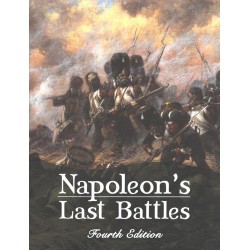 Napoleon's Last Battles (2015 Ed.)