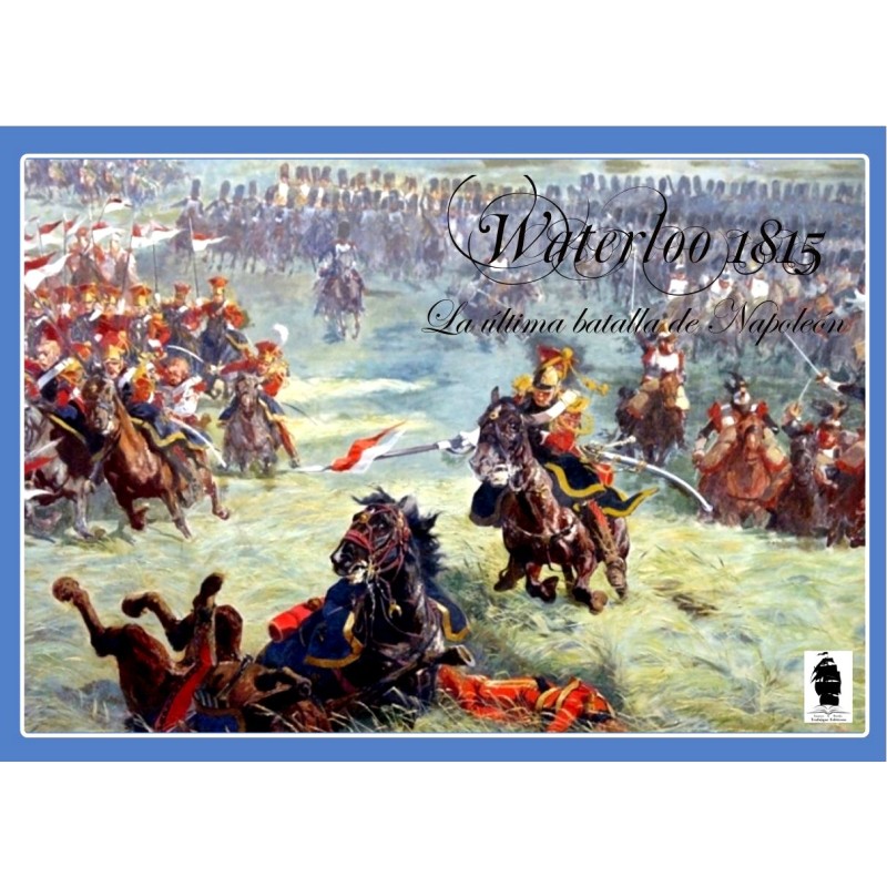 Waterloo 1815 - The Last Battle of Napoleon (3ème éd.)