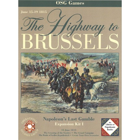 The Highway to Brussels - Napoleon's Last Gamble Extension Kit I