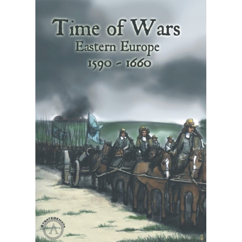 Time of Wars: Eastern Europe 1590 – 1660
